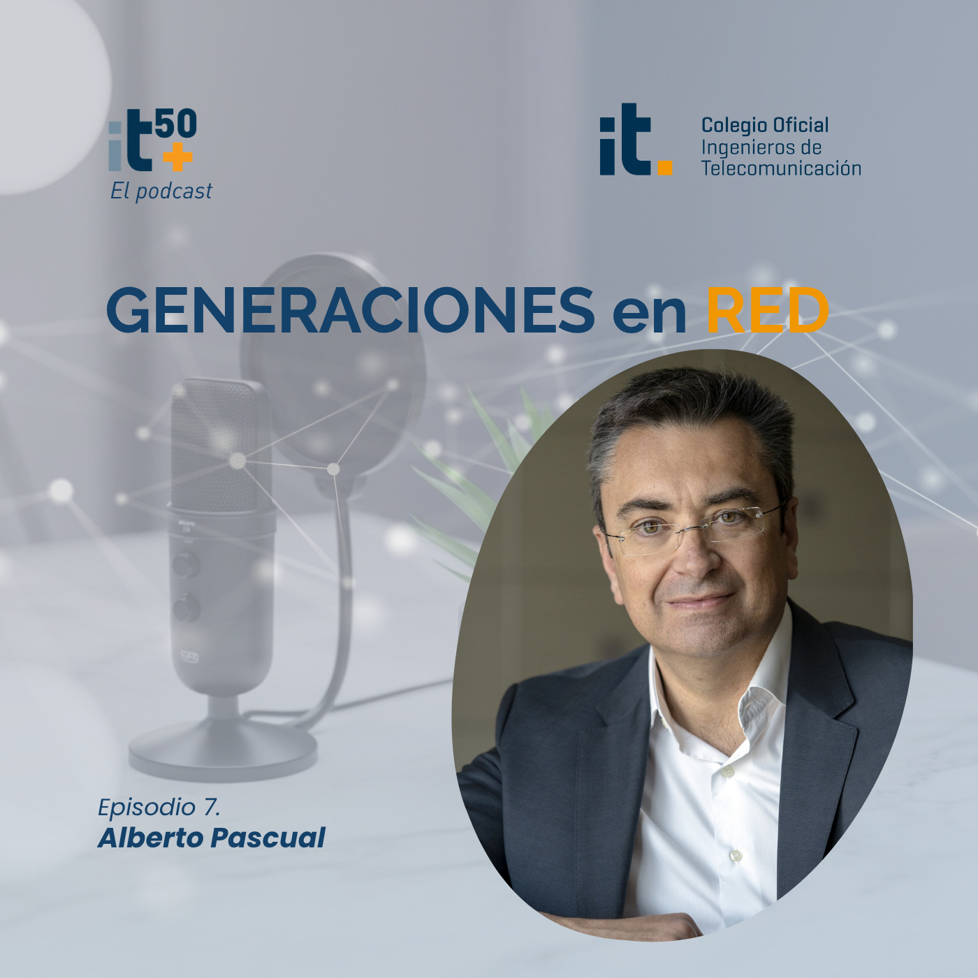 Generaciones en Red - 007 - Alberto Pascual: tecnología con alma, liderazgo humanista y el valor de pensar en grande episode artwork